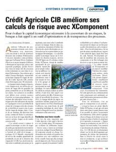 systèmes d’information  Expertise Crédit Agricole CIB améliore ses calculs de risque avec XComponent
