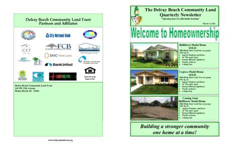The Delray Beach Community Land Quarterly Newsletter Delray Beach Community Land Trust Partners and Affiliates  “Opening doors to affordable housing”