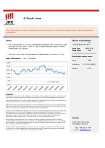 　　　　　　　　　　　　　　　  J-Stock Index The J-Stock Index is an index of domestic common stocks listed on TSE JASDAQ selected based on market capitalization and liquidity.