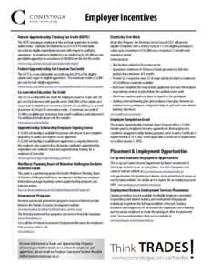 TAX CREDITS - TRAINING INCENTIVES - GRANTS - SIGNING BONUSES - SCHOLARSHIPS - TAX  Employer Incentives Ontario Apprenticeship Training Tax Credit (OATTC)  Electricity First Work