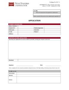 Veidlapa Nr. SS-7.1. APSTIPRINĀTS ar Rīgas Stradiņa universitātes rektorarīkojumu NrTo: RSU, Name of the department this application is addressed to