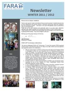 Newsletter WINTERWelcome to our latest newsletter Twenty years ago we hoped and believed that we would succeed in transforming the lives of many abandoned and unloved children in Romania, giving them back th