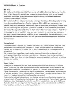 CRIA 2015 Board of Trustees Bill Beno Bill is a former U.S. Marine and Viet Nam veteran with a BS in Electrical Engineering from the Univ. of New Mexico. His specialty was computer science and design which served him wel