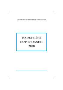 COMMISSION SUPÉRIEURE DE CODIFICATION  DIX-NEUVIÈME RAPPORT ANNUEL  2008