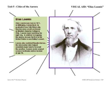 Unit 5 - Cities of the Aurora  VISUAL AID: “Elias Loomis” Aurora Alive™ Enrichment Program		 ©2000, 2007 Geophysical Institute—UAF