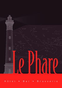 Le Phare H ô t e l •  B a r