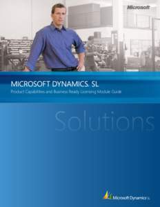 MICROSOFT DYNAMICS SL ® Product Capabilities and Business Ready Licensing Module Guide  Solutions