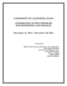 UNIVERSITY OF CALIFORNIA, DAVIS AFFIRMATIVE ACTION PROGRAM FOR MINORITIES AND FEMALES December 31, 2014 – December 30, 2015