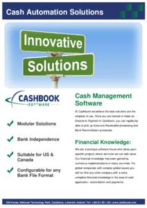 Cash Automation Solutions  Cash Management Software At Cashbook we believe the best solutions are the simplest to use. Once you are trained to make an