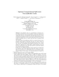 Optimal Computational Split-state Non-malleable Codes Divesh Aggarwal1 , Shashank Agrawal2,? , Divya Gupta3,??,? ? ? , Hemanta K. Maji4,?? , Omkant Pandey5,??? , and Manoj Prabhakaran2,?,??? 1