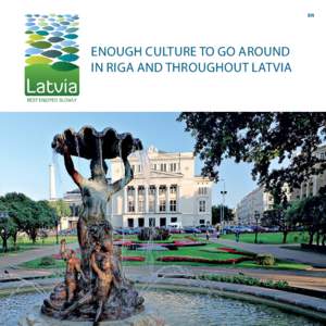 EN  Enough culture to go around in Riga and throughout Latvia  Contents