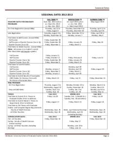 Sessional Dates  SESSIONAL DATES[removed]DEADLINE DATES FOR GRADUATE PROGRAMS On-Time Registration (except MBA)