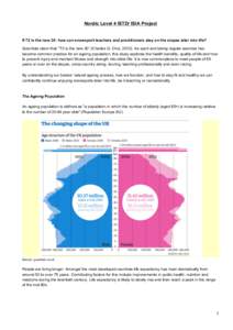 Nordic Level 4 ISTD/ ISIA Project  If 72 is the new 30: how can snowsport teachers and practitioners stay on the slopes later into life? Scientists claim that ‘”72 is the new 30” (Charles Q. Choi, As sport a