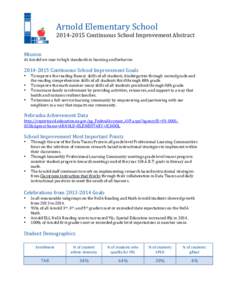    Arnold	
  Elementary	
  School	
   2014-­‐2015	
  Continuous	
  School	
  Improvement	
  Abstract	
   	
  