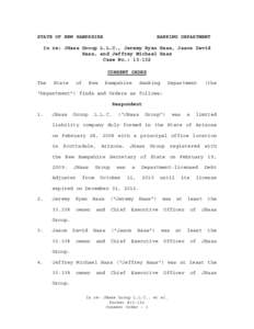 STATE OF NEW HAMPSHIRE  BANKING DEPARTMENT In re: JHass Group L.L.C., Jeremy Ryan Hass, Jason David Hass, and Jeffrey Michael Hass