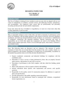 City of Gulfport BUILDING INSPECTOR PAY GRADE: 14 NON-EXEMPT INTRODUCTION The City of Gulfport is looking for new members to join our team who are aligned with our core