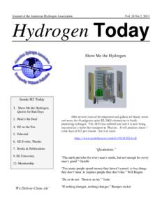 Journal of the American Hydrogen Association  Vol. 24 No.2, 2013 Hydrogen Today Show Me the Hydrogen