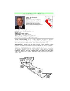 LEGISLATIVE BIOGRAPHY — 2011 SESSION  MIKE MCGINNESS Republican Central Nevada Senatorial District (Churchill, Esmeralda, and Mineral