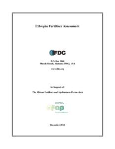 Ethiopia Fertilizer Assessment  P.O. Box 2040 Muscle Shoals, Alabama 35662, USA www.ifdc.org