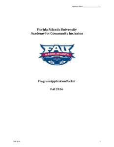 Applicant Name:  Florida Atlantic University Academy for Community Inclusion  Program Application Packet