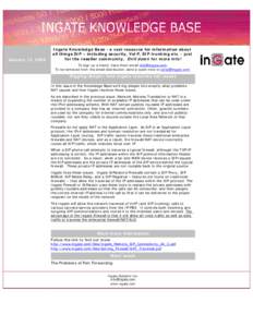 Newsletter  January 15, 2009 Ingate Knowledge Base - a vast resource for information about all things SIP – including security, VoIP, SIP trunking etc. - just