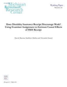 Does Disability Insurance Receipt Discourage Work? Using Examiner Assignment to Estimate Causal Effects of SSDI Receipt?