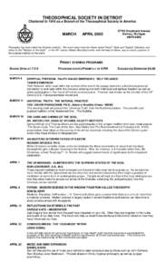 THEOSOPHICAL SOCIETY IN DETROIT Chartered in 1916 as a Branch of the Theosophical Society in America MARCH œ APRIL[removed]Woodward Avenue