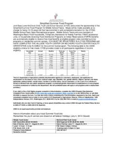 Simplified Summer Food Program Joint Base Lewis-McChord Child, Youth and School Services (CYSS) announces the sponsorship of the Simplified Summer Food Program for Middle School/Teens. Meals will be made available at no 