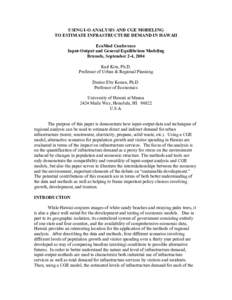 USING I-O ANALYSIS AND CGE MODELING TO ESTIMATE INFRASTRUCTURE DEMAND IN HAWAII EcoMod Conference Input-Output and General Equilibrium Modeling Brussels, September 2-4, 2004 Karl Kim, Ph.D.