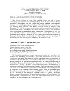 LOCAL LANDMARK DESIGNTION REPORT Austin Lawrence House, ca[removed]Exterior Designation[removed]Cedar Falls Rd, Franklinville, N.C. LOCAL LANDMARK SIGNIFICANCE SUMMARY This 160-year-old house in Cedar Falls, Randolph County