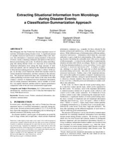 Extracting Situational Information from Microblogs during Disaster Events: a Classification-Summarization Approach Koustav Rudra  IIT Kharagpur, India