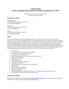 Call for Papers Social Computing and Semantic Data Mining Symposium, ICNC 2015 Anaheim, California, USA, February 16-19, 2015 http://www.conf-icnc.org[removed]Symposium Co-chairs
