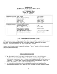 Minutes of the North Carolina Charter School Advisory Board Education Building 301 N. Wilmington Street Raleigh, NC[removed]January 13, 2014