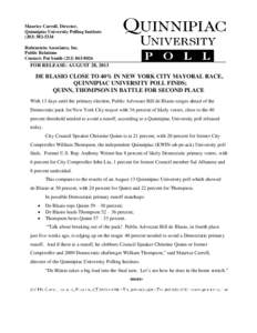 Maurice Carroll, Director, Quinnipiac University Polling Institute[removed]Rubenstein Associates, Inc. Public Relations Contact: Pat Smith[removed]