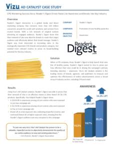 AD CATALYST CASE STUDY CPG Marketing Success Story: Reader’s Digest Drives Pasta Line Awareness and Breaks into Key Industry Overview Reader’s Digest Interactive is a global media and direct marketing company that co