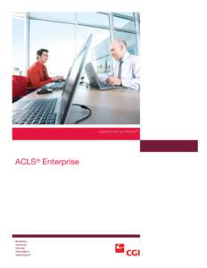 _experience the commitment™  ACLS® Enterprise Business solutions