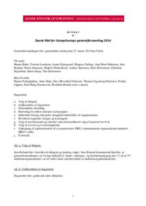 REFERAT af Dansk Råd for Genoplivnings generalforsamling 2014 Generalforsamlingen blev gennemført tirsdag den 25. marts 2014 hos Falck.