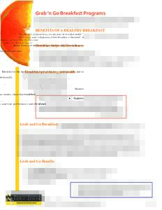 Grab ’n Go Breakfast Programs  This document prepared using excerpts from the breakfast toolkit: “Students Can Have Their Breakfast and Eat It Too: A guide to Expanding School Breakfast in Maryland” by Cristin