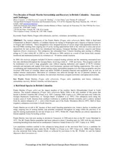 BACK  Two Decades of Purple Martin Stewardship and Recovery in British Columbia - Successes and Challenges Bruce Cousens1, J. Charlene Lee1, Laura M. Darling2, J. Cam Finlay3 and Thomas W. Gillespie4