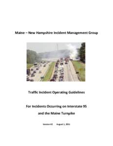 Management / Incident Command System / Incident commander / Emergency / Unified Command / Maine State Police / Certified first responder / National Incident Management System / Coordinated Incident Management System / Incident management / Public safety / Emergency management