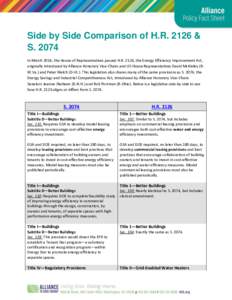 Side by Side Comparison of H.R. 2126 & S[removed]In March 2014, the House of Representatives passed H.R. 2126, the Energy Efficiency Improvement Act, originally introduced by Alliance Honorary Vice-Chairs and US House Repr