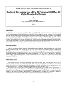 Nevada Bureau of Mines and Geology Special Publication 36  Coulomb Stress Analysis of the 21 February 2008 Mw= 6.0 Wells, Nevada, Earthquake by Volkan Sevilgen