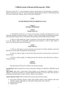 (“Official Gazette of Bosnia and Herzegovina”, Pursuant to Article IV.4 a. of the Constitution of Bosnia and Herzegovina, the Parliamentary Assembly of Bosnia and Herzegovina, at the 79th session of the House 