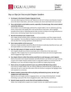 Chapter Leader Resource Top 20 Tips for Successful Chapter Leaders 1. Participate in the Alumni Chapters Signature Events Use events like Dawg Day of Service and “Welcome to the City” to foster unity between chapters