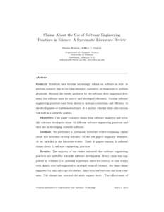 Claims About the Use of Software Engineering Practices in Science: A Systematic Literature Review Dustin Heaton, Jeffrey C. Carver Department of Computer Science University of Alabama Tuscaloosa, Alabama, USA