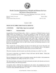 North Carolina Department of Health and Human Services Division of Social Services 325 North Salisbury Street • Mail Service Center 2408 Raleigh, North Carolina[removed]Courier # [removed]Michael F. Easley, Governor