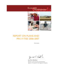 REPORT ON PLANS AND PRIORITIES[removed]Estimates Jean-Pierre Blackburn Minister of the Economic Development