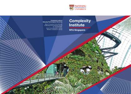 Complexity Institute Nanyang Technological University Block 2 Innovation Centre #Nanyang Drive SingaporeTel: +Email: 