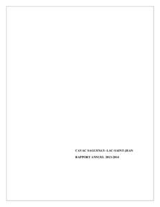 CAVAC SAGUENAY–LAC-SAINT-JEAN RAPPORT ANNUEL[removed] REMERCIEMENT À L’ÉQUIPE DE RÉDACTION  La rédaction du rapport annuel[removed]représente un travail de collaboration important.