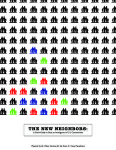 "The New Neighbors: Immigrants in Next Destinations"